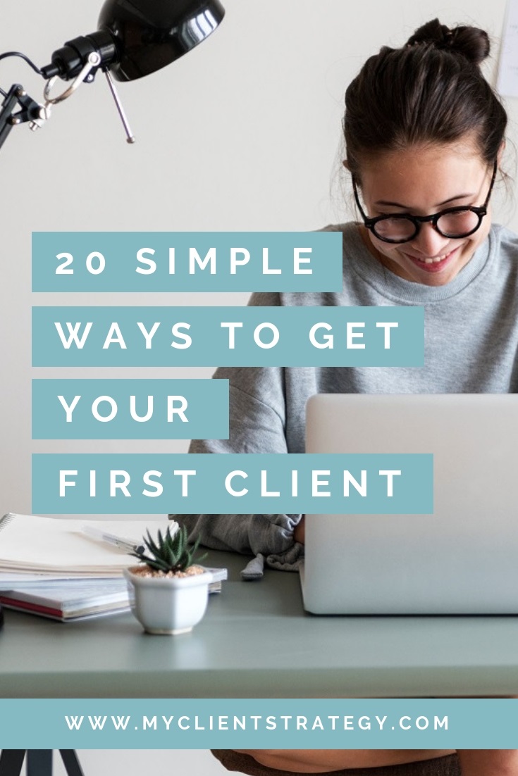 Simple ways to get your first client