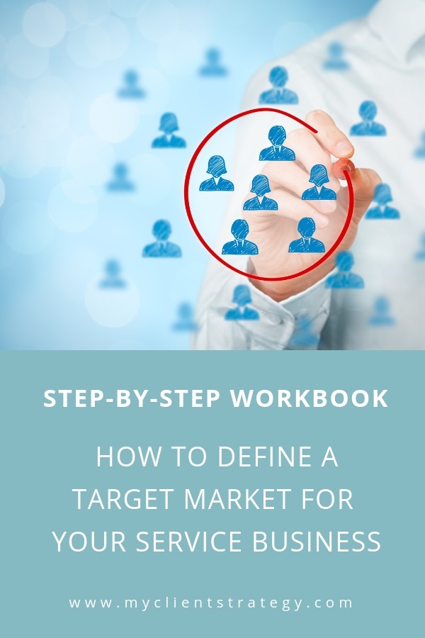 How to define a target market for your service business Workbook