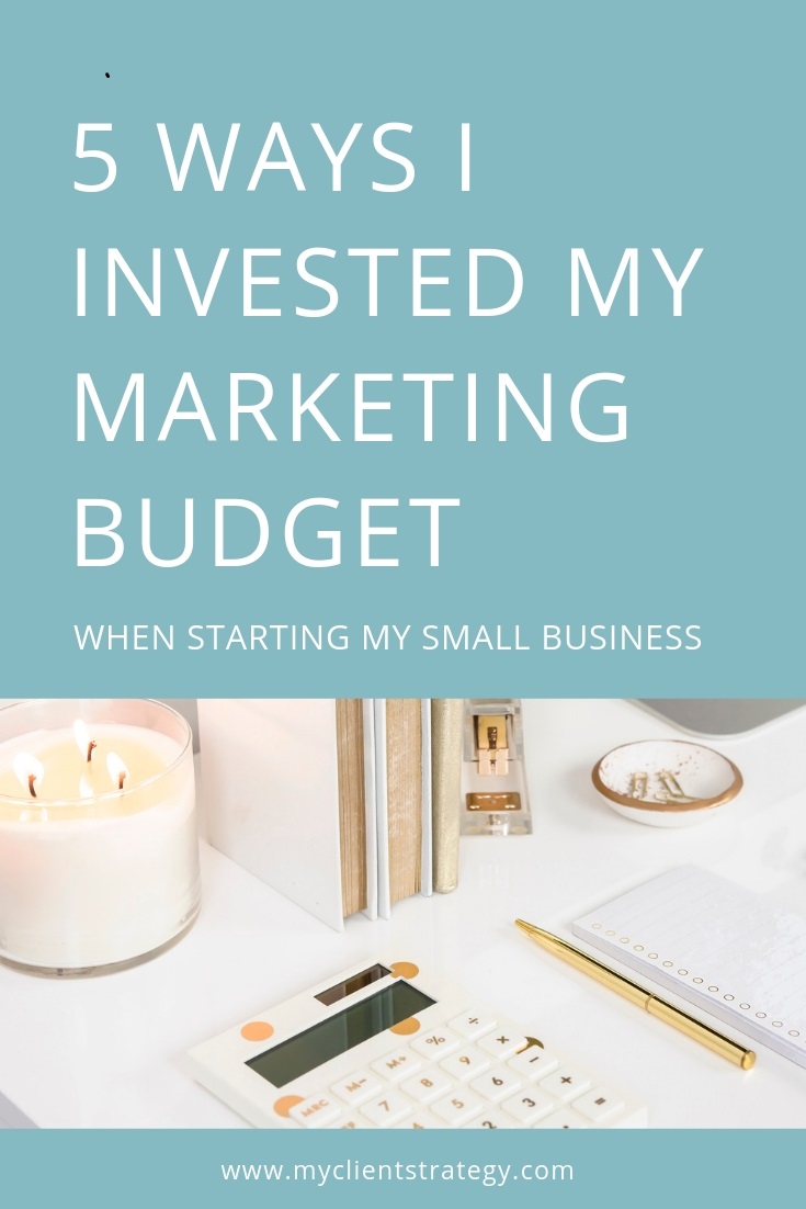 5 Ways I invested my marketing budget when starting my small business