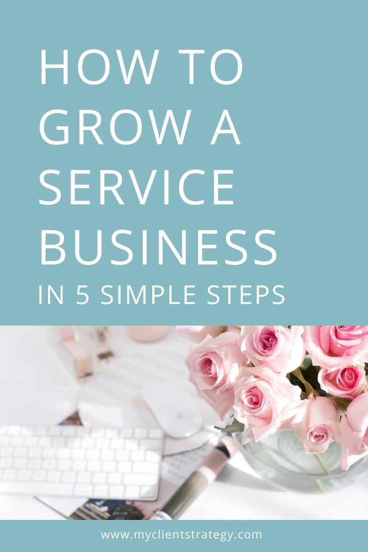 How to Grow a Service Business in 5 Simple Steps