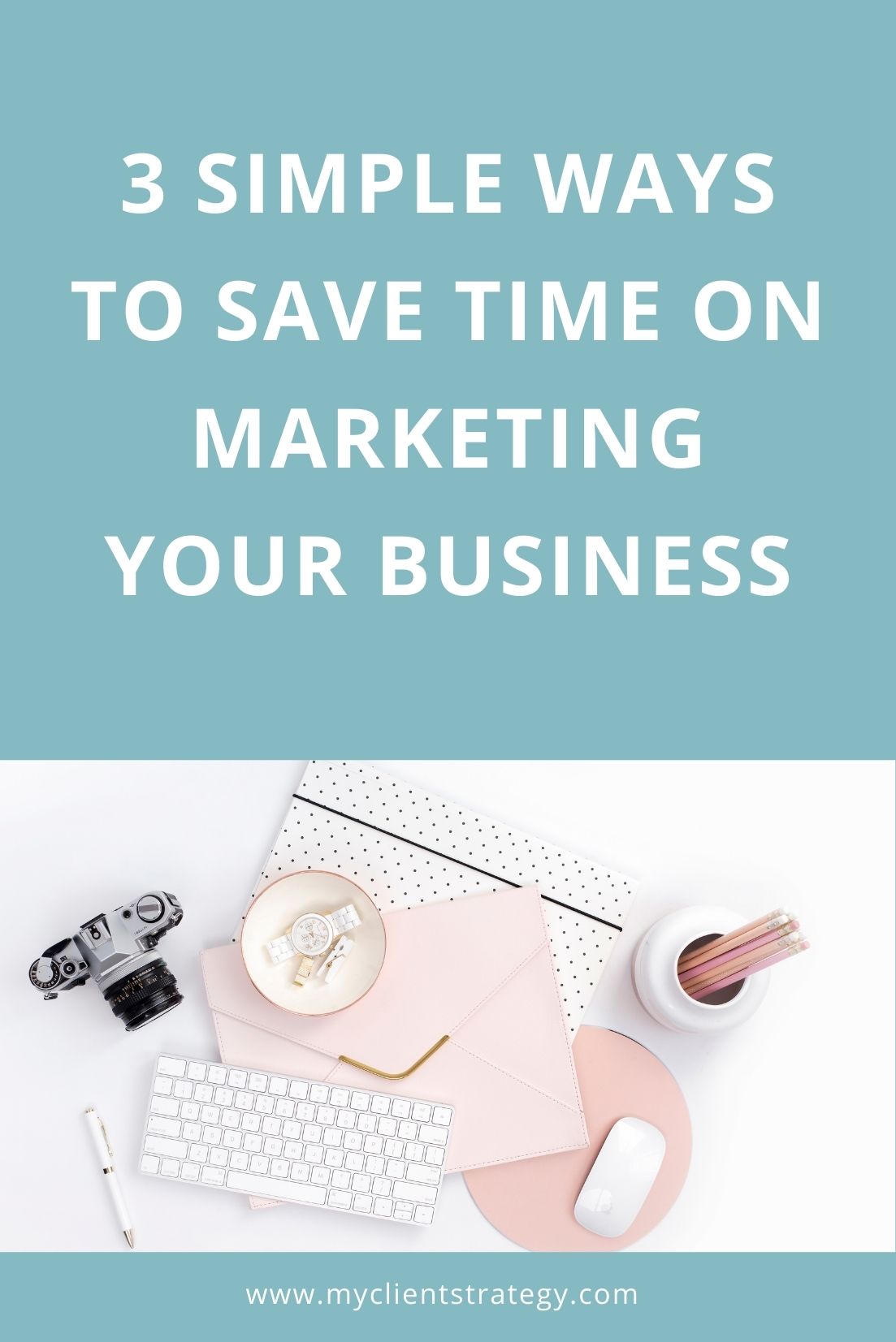 how to save time on marketing your business