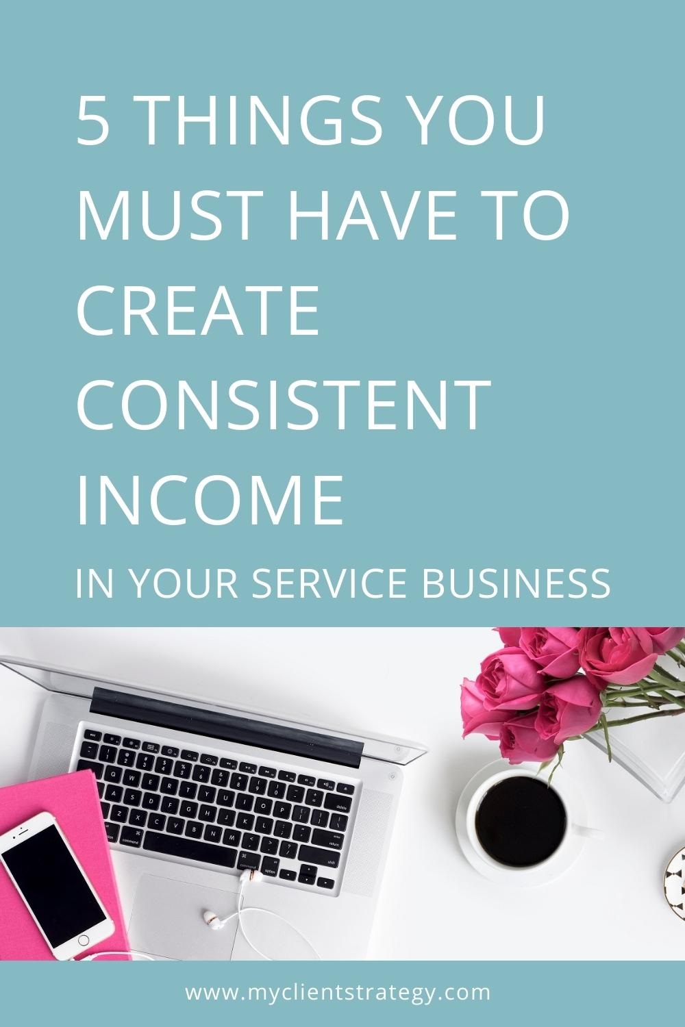create consistent income in your service business