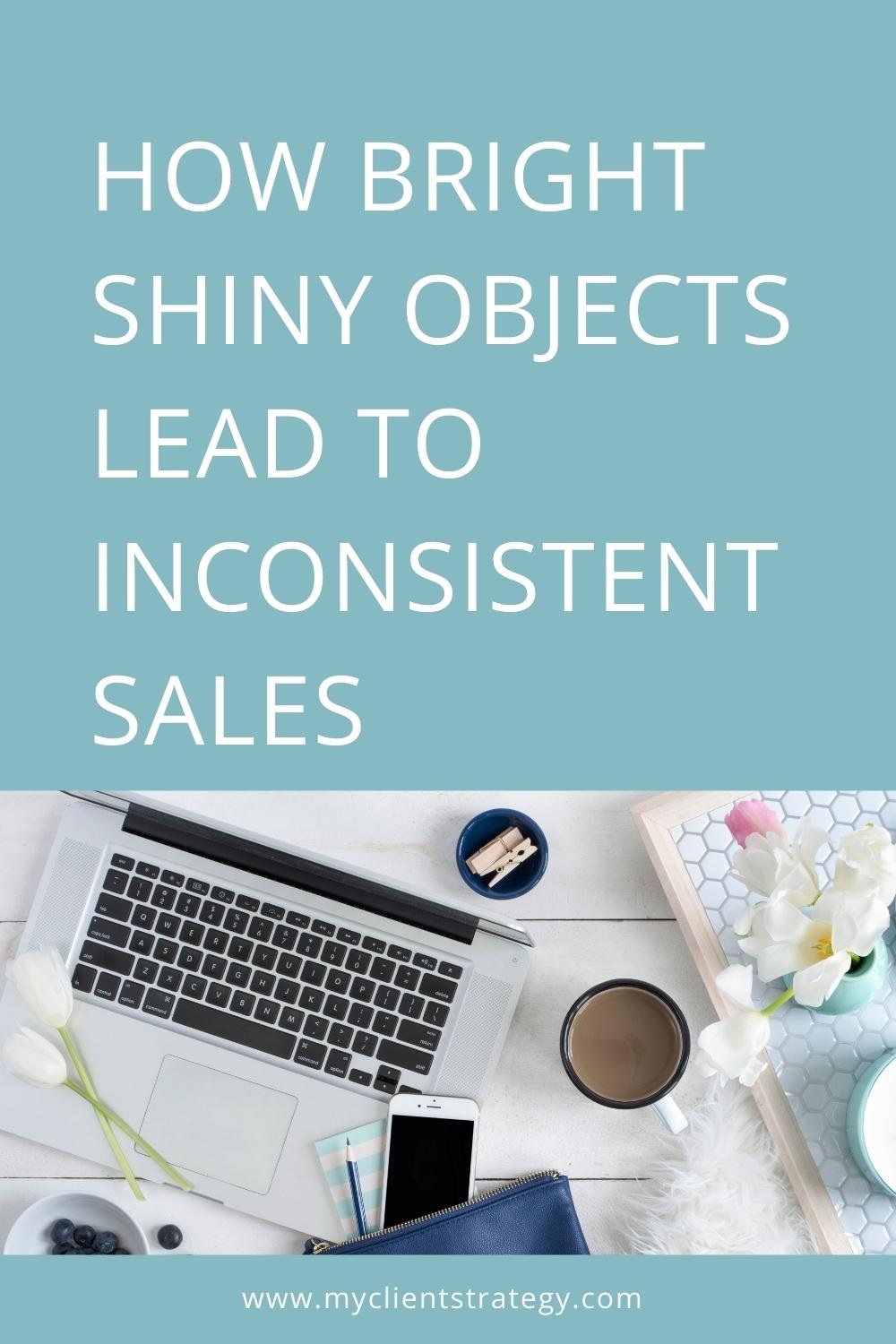 How bright shiny objects lead to inconsistent sales