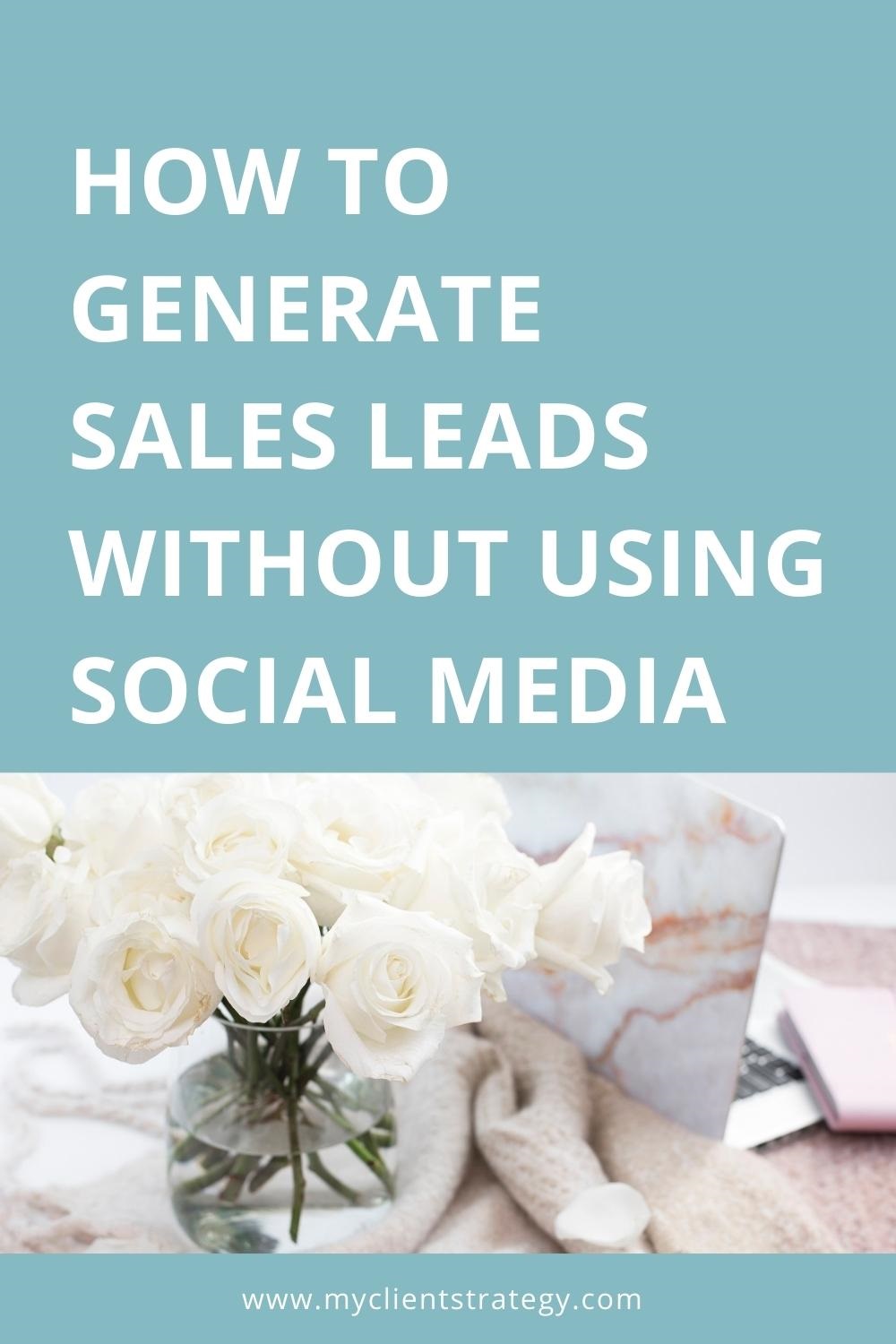 How to generate sales leads without social media