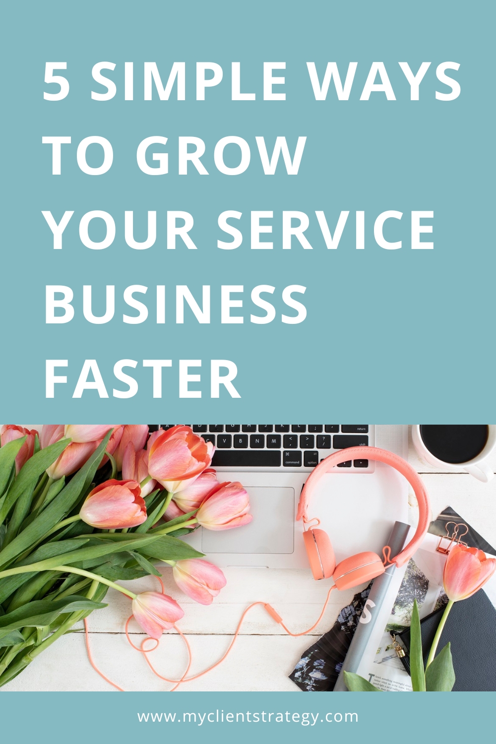  5 Simple ways to grow your service business faster